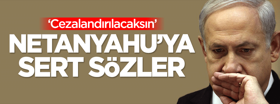 Dilipak: Dinle Netanyahu, cezalandırılacaksın!
