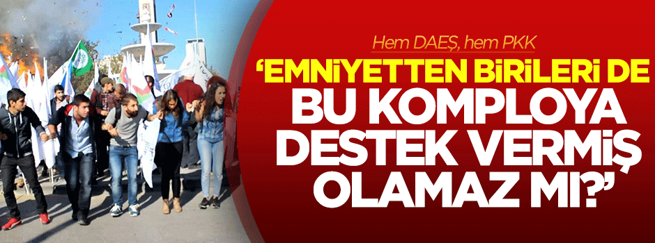 Dilipak: Emniyetten birileri bu komploya destek vermiş olamaz mı?