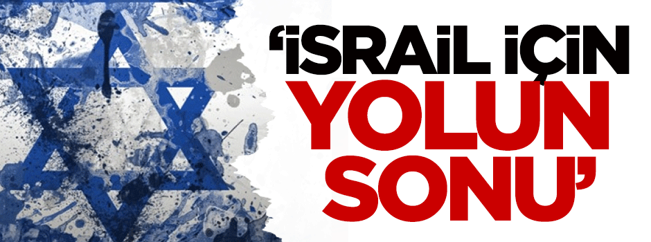 Dilipak: İsrail için yolun sonu