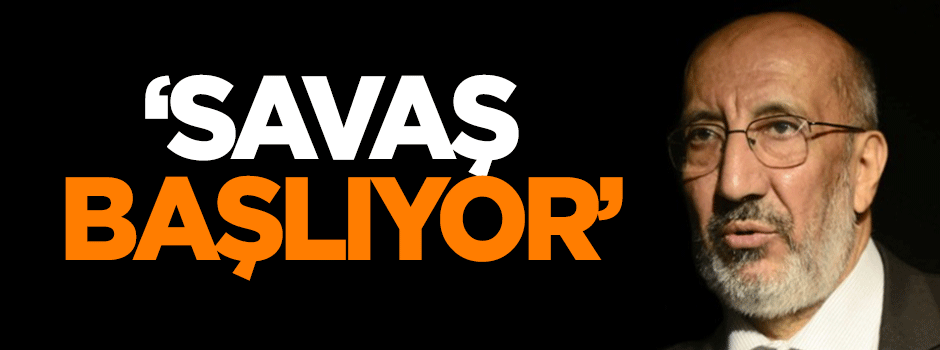 Dilipak: Savaş başlıyor