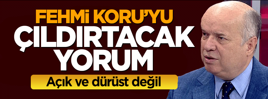 Dilipak'tan Fehmi Koru'ya: Açık ve dürüst değil