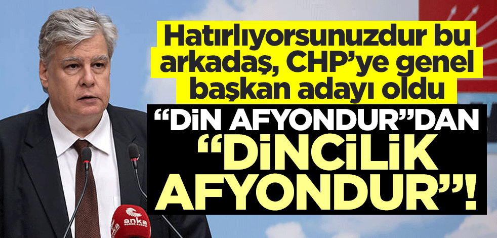 "Din afyondur"dan, "Dincilik afyondur"!