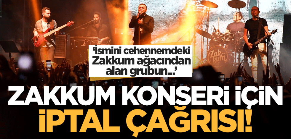 Din Görevlileri Birliği Derneği'nden 'Zakkum' çağrısı! 'Konseri iptal edin'