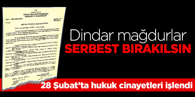 Dindar mağdurlar serbest bırakılsın