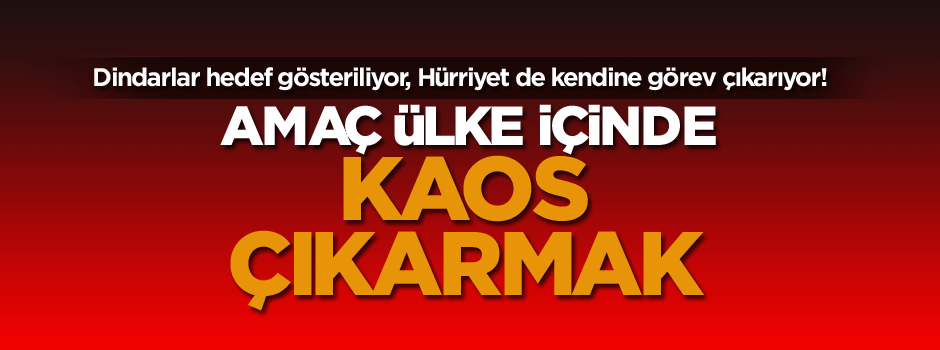 Dindar vatandaşlar hedef gösteriliyor!