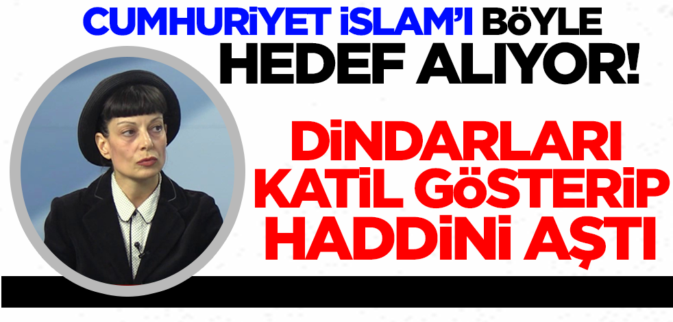 Dindarları katil gösteren Cumhuriyet yazarı İslam'ı hadsizce böyle hedef aldı!