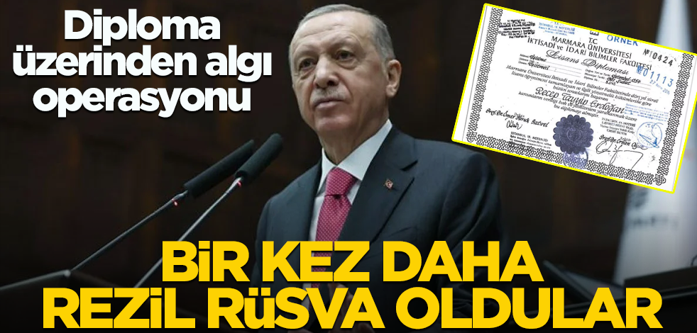 Diploma üzerinden algı operasyonu! Yine rezil rüsva oldular