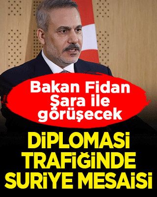 Bakan Fidan Suriye’de