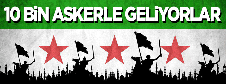 Direnişçiler 10 bin asker ile Halep'e yürüyor