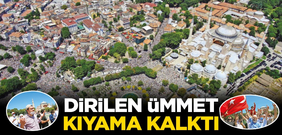 Dirilen ümmet kıyama kalktı