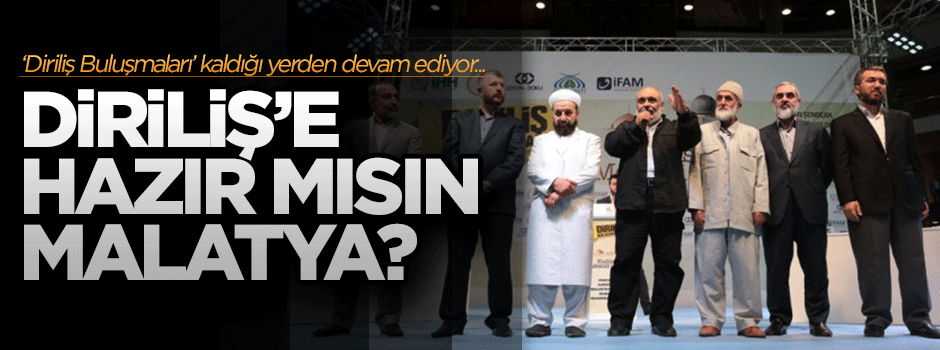 'Diriliş Buluşmaları' tam gaz devam ediyor