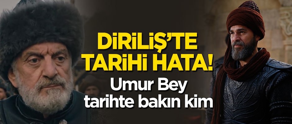 Diriliş Ertuğrul'da tarihi hata: Tarihte örnek bir şahsiyet olan Umur Bey kimdir?