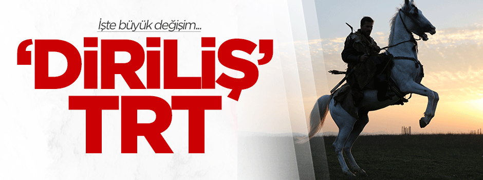 'Diriliş' TRT