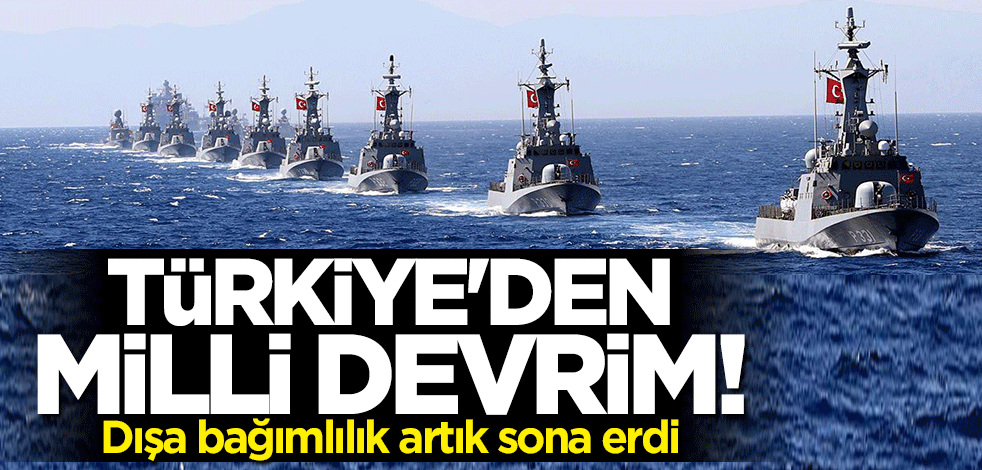 Dışa bağımlılık artık sona erdi... Türkiye'den "milli" devrim