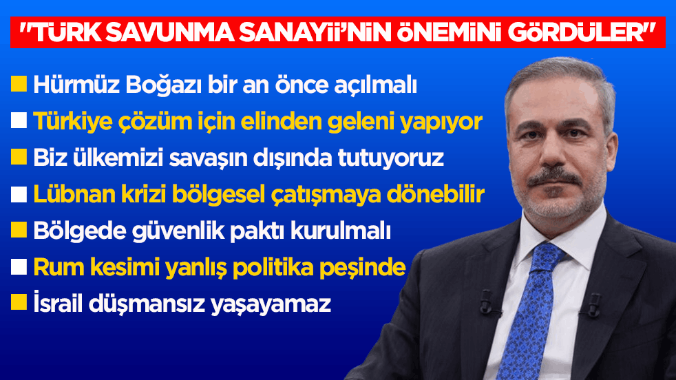 Dışişleri Bakanı Fidan’dan flaş açıklamalar