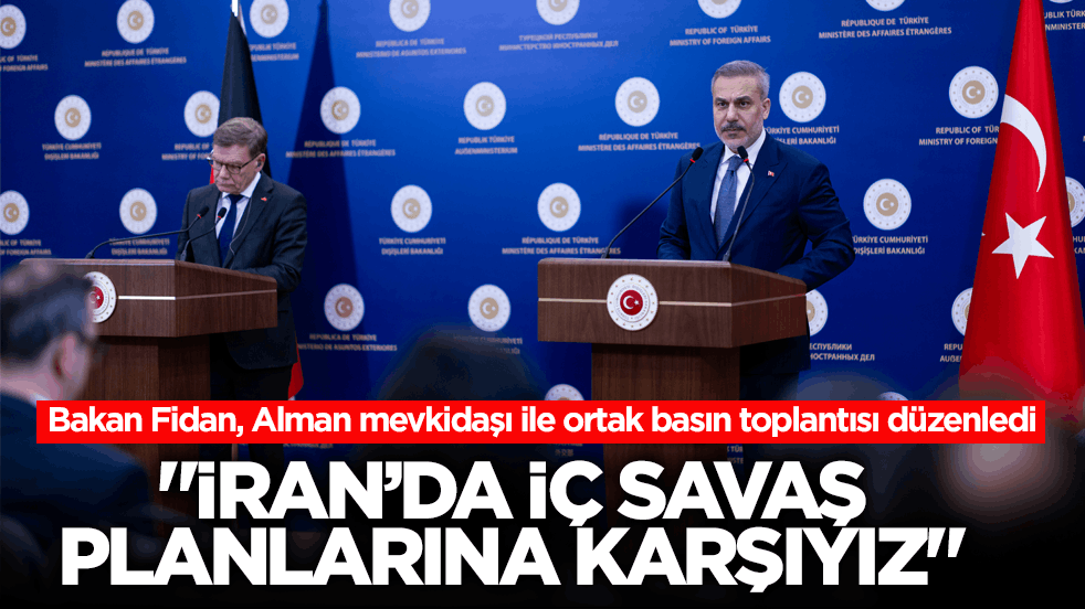 Dışişleri Bakanı Fidan, Alman mevkidaşı ile ortak basın toplantısı düzenliyor