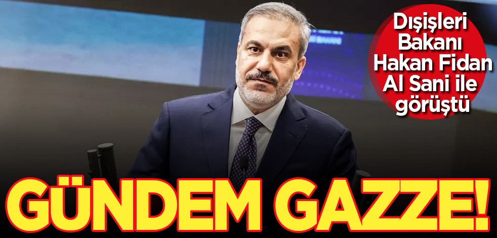 Dışişleri Bakanı Hakan Fidan, Katar bakanı Al Sani ile görüştü! Çok kritik görüşme