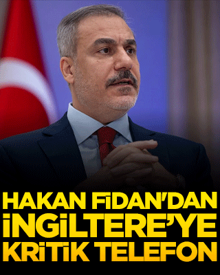 Dışişleri Bakanı Hakan Fidan'dan Birleşik Krallık ile kritik temas! Masada Gazze ve Ukrayna var!
