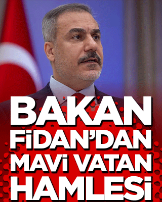 Dışişleri Bakanı Hakan Fidan’dan Mavi Vatan ve Türk Dünyası hamlesi!