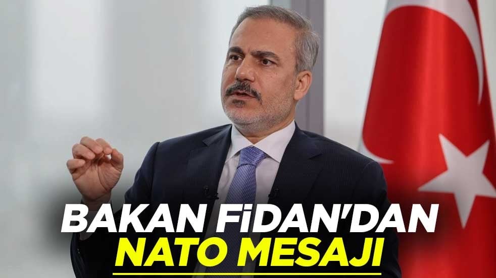 Bakan Fidan'dan NATO mesajı