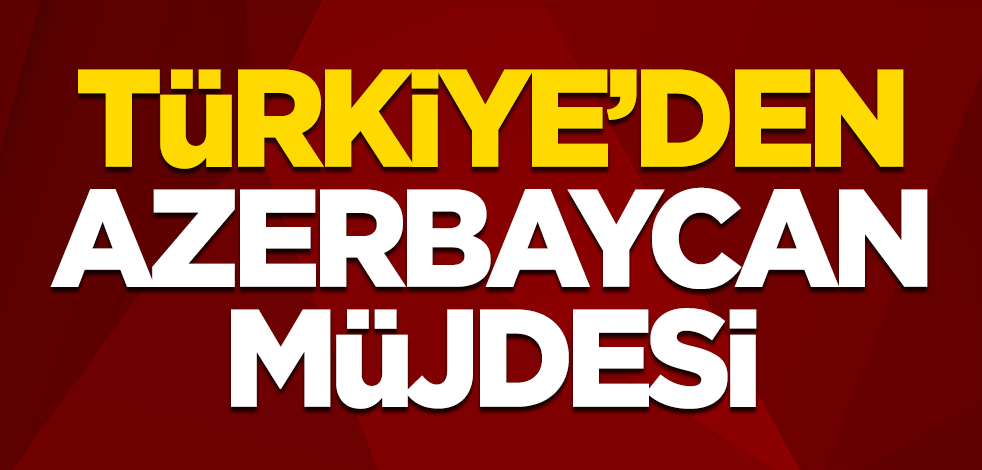 Dışişleri Bakanı Mevlüt Çavuşoğlu: Azerbaycan ile Türkiye arasında vizesiz seyahat kararı alındı