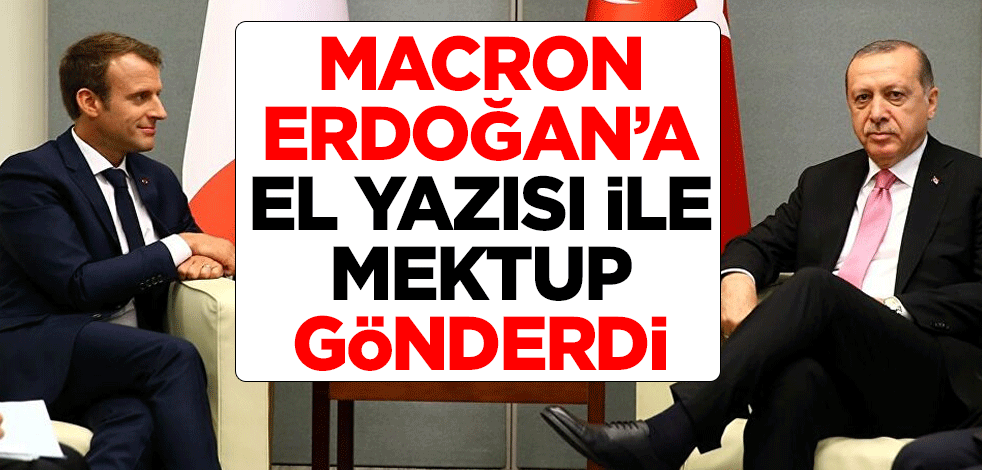 Dışişleri Bakanı Mevlüt Çavuşoğlu duyurdu: Macron, Cumhurbaşkanımıza el yazısı ile mektup gönderdi