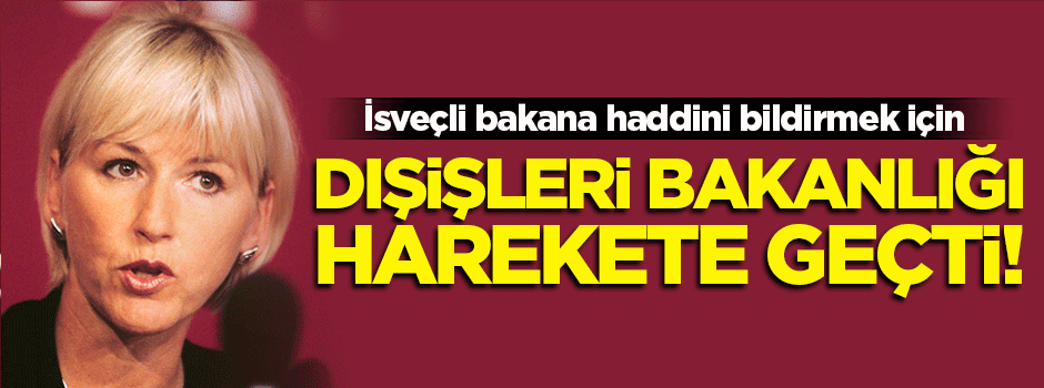 Dışişleri Bakanlığı harekete geçti!