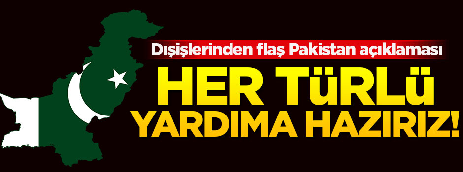 Dışişleri Bakanlığı'ndan Pakistan açıklaması