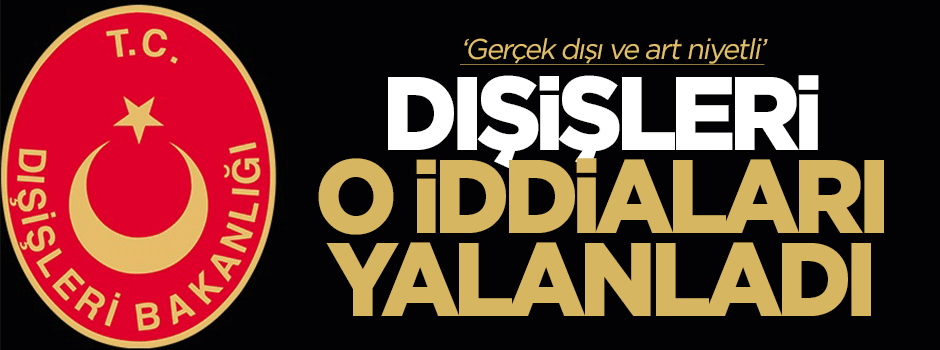 Dışişleri 'İncirlik Üssü' iddialarını yalanladı