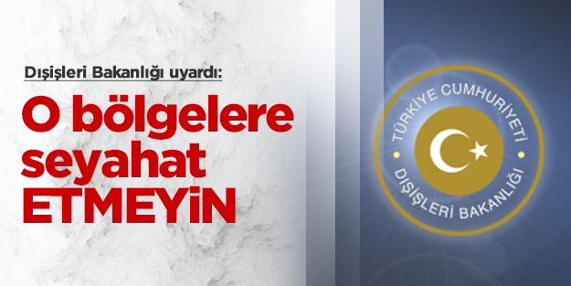 Dışişleri’nden Ukrayna uyarısı