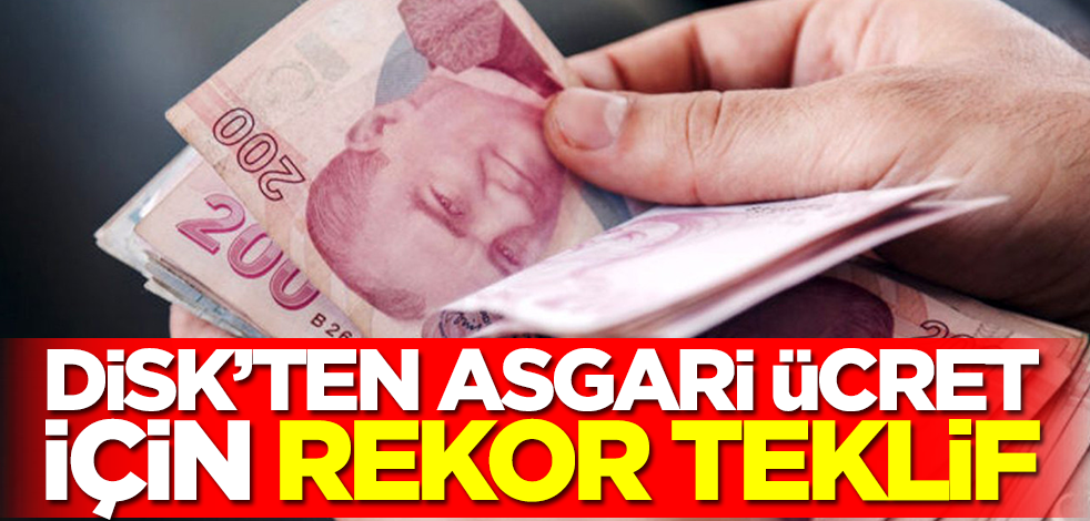 DİSK asgari ücret teklifini Türkiye'ye duyurdu! Böyle bir rakam ne duyuldu, ne görüldü... Rekor teklif