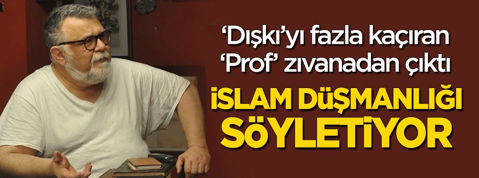 ‘Dışkı da yerim’ diyen Prof. zıvanadan çıktı