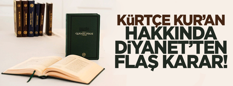 Diyanet, 20 bin adet daha 'Kürtçe Kur'an' basmaya karar verdi