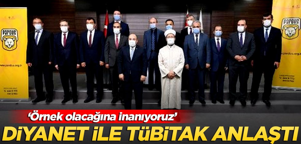 Diyanet ile TÜBİTAK anlaştı! "Örnek teşkil edeceğimize inanıyoruz"