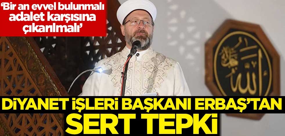 Diyanet İşleri Başkanı Ali Erbaş'tan sert tepki