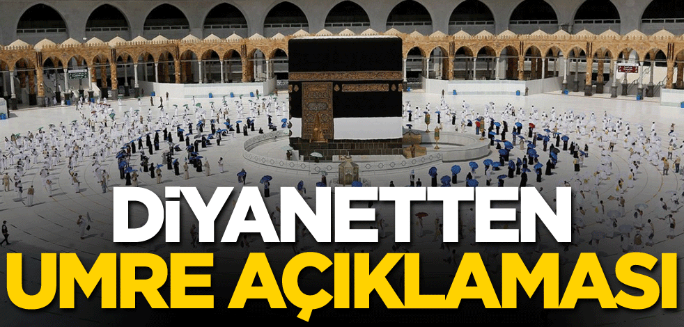 Diyanet İşleri Başkanlığından umre açıklaması