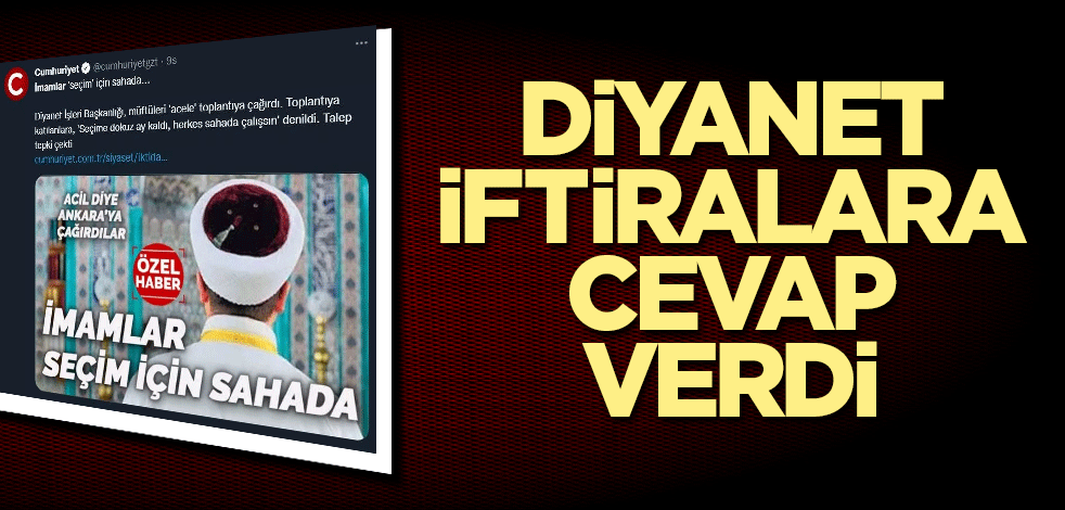 Diyanet seçim iftirasına cevap verdi