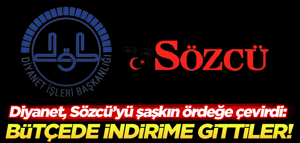 Diyanet, Sözcü’yü şaşkın ördeğe çevirdi! CHP’nin Sözcü’sü dün dediğini bugün bakın nasıl yalanladı