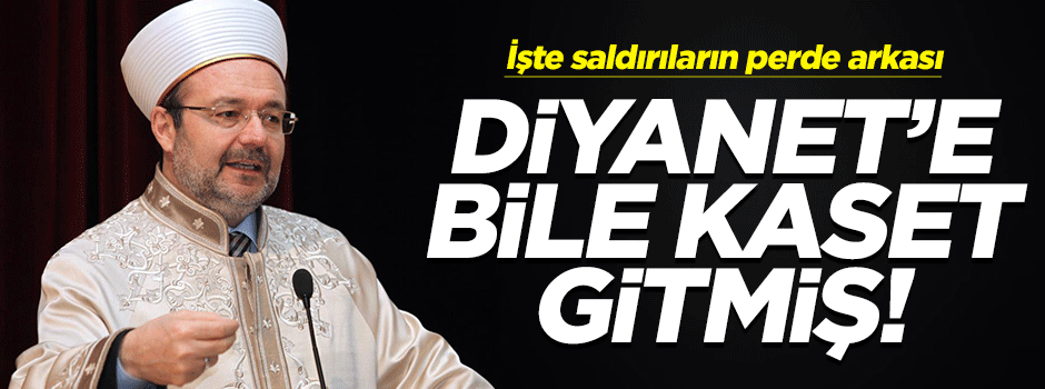 Diyanet'e bile kaset gitti