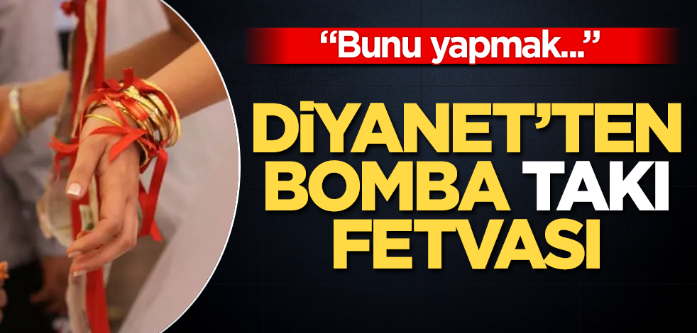 Diyanet'ten bomba takı fetvası! "Bunu yapmak" deyip açıkladılar