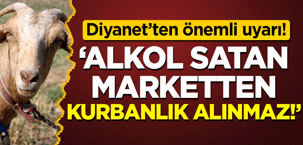 Diyanet'ten çok önemli 'Kurban' uyarısı!