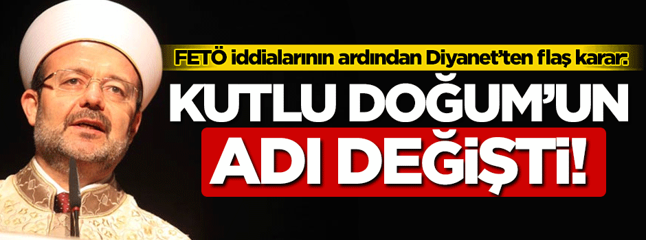 Diyanetten flaş 'Kutlu Doğum' açıklaması!