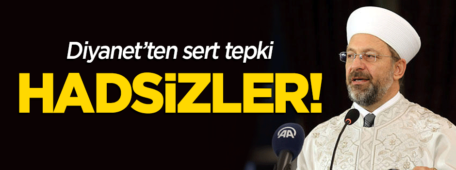 Diyanet'ten o ülkeye çok sert tepki: Hadsizler!