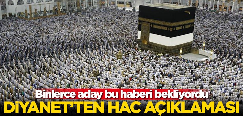 Diyanet'ten kritik hac açıklaması