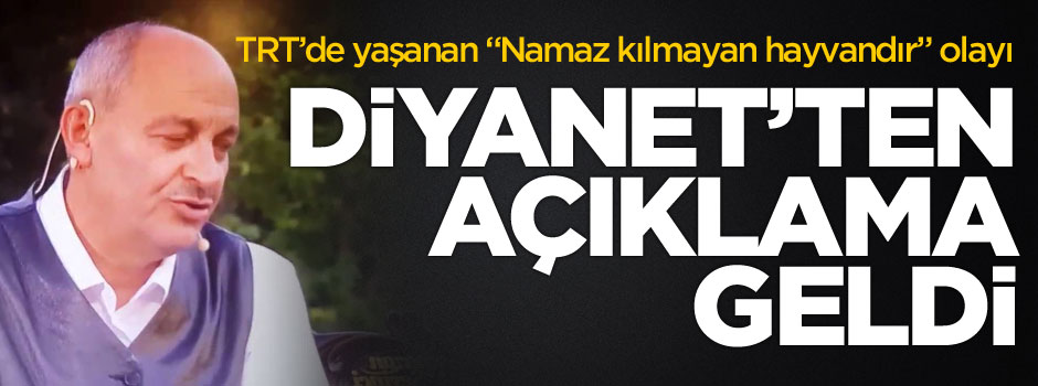 Diyanet'ten 'Namaz kılmayan hayvandır' ifadesine açıklama geldi: Asla kabul edilemez