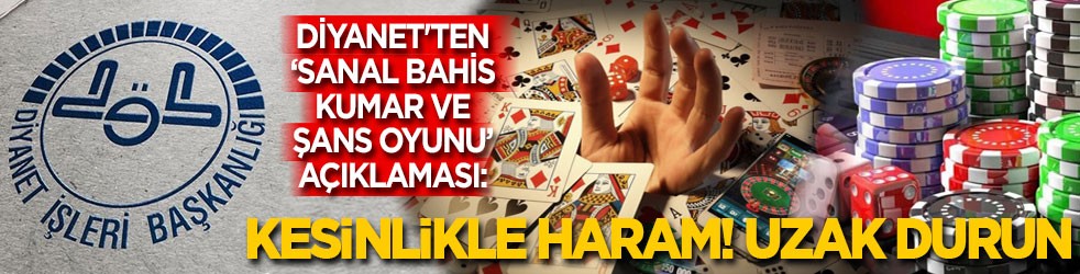Diyanet'ten ‘Sanal bahis ve şans oyunları’ açıklaması: Kesinlikle haram! Uzak durun