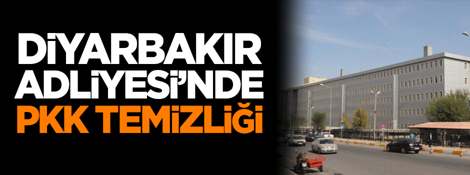 Diyarbakır Adliyesi'nde PKK temizliği: 9 gözaltı