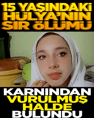 Diyarbakır’da 15 yaşındaki Hülya’nın sır ölümü: Karnından vurulmuş halde bulundu