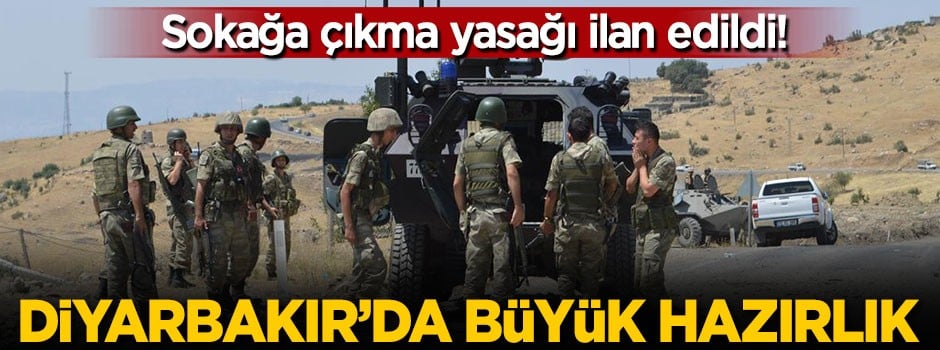 Diyarbakır'da büyük hazırlık!