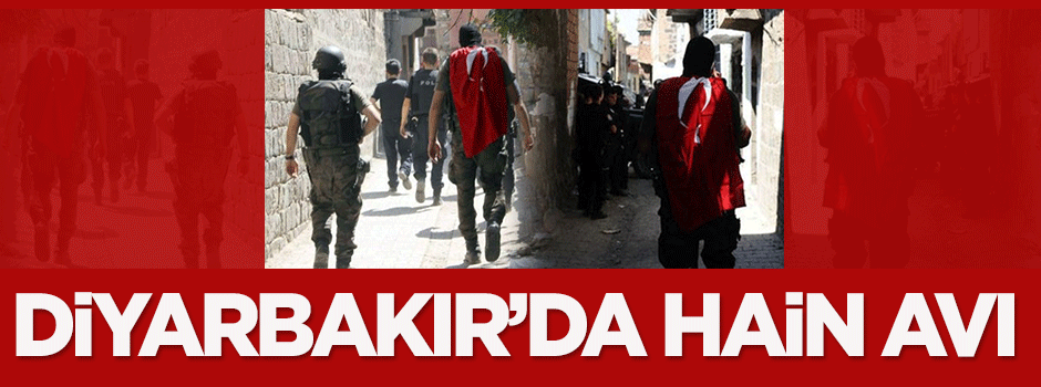 Diyarbakır'da hain avı